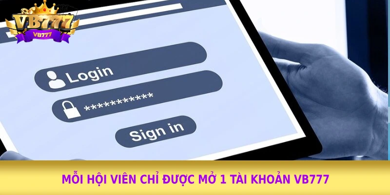 Mỗi hội viên chỉ được mở 1 tài khoản vb777 Mỗi hội viên chỉ được mở 1 tài khoản vb777