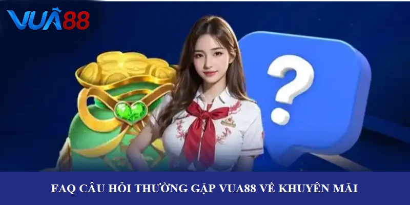 Câu hỏi được nhiều cược thủ quan tâm về khuyến mãi