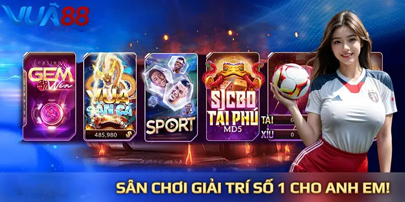 Đăng nhập VUA88 khám phá kho trò chơi khổng lồ