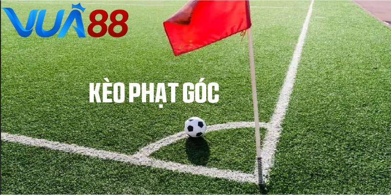 Những kèo phạt góc được đặt cược nhiều tại VUA88